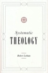 Systematic Theology - Letham Edition