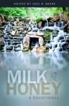 Milk and Honey: A Daily Devotional