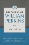 The Works of William Perkins, Volume 10 