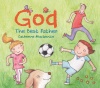God - The Best Father, Board Book 