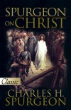 Spurgeon on Christ - Pure Gold Classics - PGC
