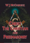 Christ, the Christian and Freemasonry