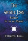 The Apostle John - Studies in His Life and Writings - CCS