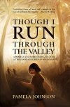 Though I Run Through The Valley 