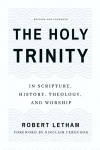 The Holy Trinity, In Scripture, History, Theology And Worship, Revised and Updated