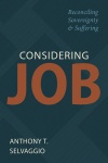 Considering Job: Reconciling Sovereignty and Suffering 