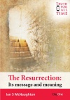 Resurrection - Its Message and Meaning 