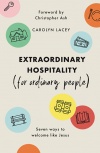 Extraordinary Hospitality, For Ordinary People