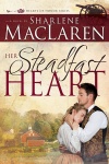 Her Steadfast Heart, Hearts of Honor Series 