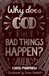 Why Does God Let Bad Things Happen? BQS 