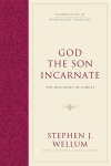 God the Son Incarnate: The Doctrine of Christ