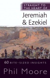 Straight to the Heart of Jeremiah and Ezekiel - STTH 