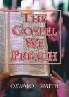 The Gospel We Preach