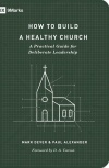 How to Build a Healthy Church, Second Edition