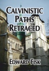 Calvinistic Paths Retraced