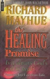 The Healing Promise - Is it always God