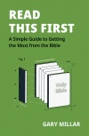 Read This First, A Simple Guide to Getting the Most from the Bible