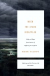 When the Stars Disappear: Help and Hope from Stories of Suffering