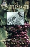 The Disciplemaker: John 13-17 - What Matters Most to Jesus