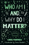 Who Am I and Why Do I Matter?  BQS