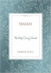 Isaiah - The Holy One of Israel (Head Heart Hands Bible Studies) 