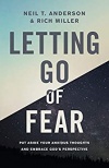 Letting Go of Fear: Put Aside Your Anxious Thoughts and Embrace God