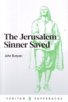Jerusalem Sinner Saved - Puritan Paperbacks