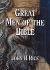 Great Men of the Bible by John R Rice - CCS