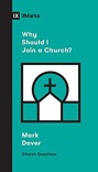 Why Should I Join a Church?  (Church Questions)