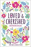 Loved and Treasured: 100 Devotions for Girls