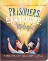 The Prisoners, the Earthquake and the Midnight Song - Board Book: