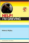 Help !  I’m Grieving - LIFW