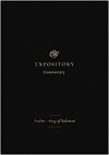 ESV Expository Commentary (Volume 5): Psalms-Song of Solomon - ESVC