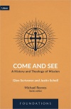 Come and See: A History and Theology of Mission