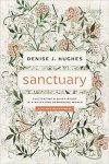 Sanctuary: Cultivating a Quiet Heart in a Noisy and Demanding World - 31 day devotional