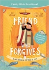 The Friend Who Forgives Family Bible Devotional: 15 Days Exploring the Story of Peter - Devotions on the cross and forgiveness, for Lent and Easter