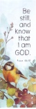 Bookmark - Be Still and Know that I am God Psalm 46:10  (pack of 5)