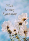 Card - With Loving Sympathy White Flower KJV