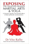  Exposing the Dangers Behind Martial Arts and Yoga: A Christian