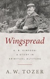 Wingspread: A B Simpson, A study in spiritual altitude