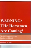 Warning,The Horseman are Coming, World Dictatorship - War, Famine and Death -with Study Questions  (pack of 5) - VPK