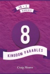 8 Kingdom Parables 10 - 1 Series