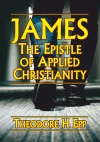 James – The Epistle of Applied Christianity - CCS