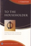 1 Timothy To the Householder - Pathway Bible Guides