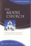 1-2 Thessalonians The Model Church - Matthias Media Study Guide 