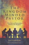 The Kingdom Minded Pastor: How Pastoral Partnership Advances the Kingdom