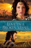 Love in a Broken Vessel, Treasures of His Love Series