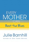 Every Mother Can Beat the Blues