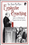 Explosive Preaching: Letters on Denotation the Gospel in the 21st Century