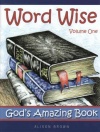 Word Wise - Gods Amazing Book (vol 1)
